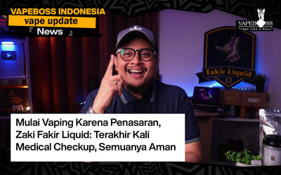 Mulai Vaping Karena Penasaran, Zaki Fakir Liquid: Terakhir Kali Medical Checkup, Semuanya Aman