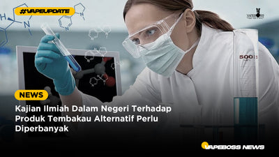 Kajian Ilmiah Dalam Negeri Terhadap Produk Tembakau Alternatif Perlu Diperbanyak