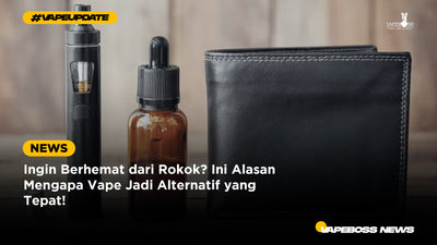 Ingin Berhemat dari Rokok? Ini Alasan Mengapa Vape Jadi Alternatif yang Tepat!