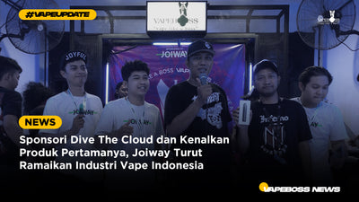 Sponsori Dive The Cloud dan Kenalkan Produk Pertamanya, Joiway Turut Ramaikan Industri Vape Indonesia