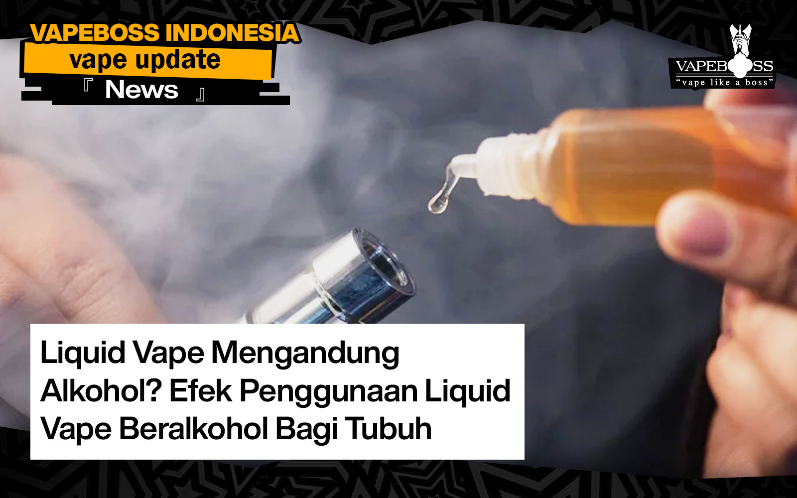 Does Vape Liquid Contain Alcohol? Effects of Alcohol-Containing Vape L Vapeboss Does Vape Liquid Contain Alcohol? Effects of Alcohol-Containing Vape L Vapeboss