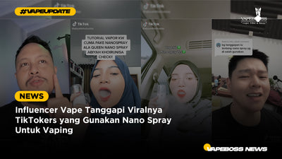 Influencer Vape Tanggapi Viralnya TikTokers yang Gunakan Nano Spray Untuk Vaping