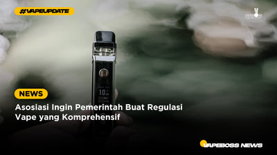 Asosiasi Ingin Pemerintah Buat Regulasi Vape yang Komprehensif
