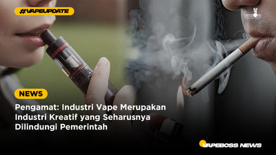 Pengamat: Industri Vape Merupakan Industri Kreatif yang Seharusnya Dilindungi Pemerintah