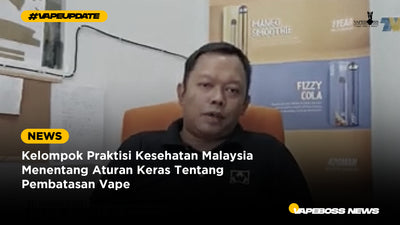 Kelompok Praktisi Kesehatan Malaysia Menentang Aturan Keras Tentang Pembatasan Vape