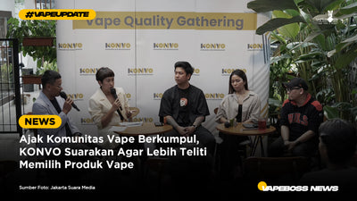 Ajak Komunitas Vape Berkumpul, KONVO Suarakan Agar Lebih Teliti Memilih Produk Vape