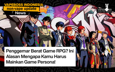 Penggemar Berat Game RPG? Ini Alasan Mengapa Kamu Harus Mainkan Game Persona!