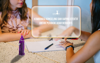 Kombinasi Efektif Konseling dan Vape Untuk Membuat Perokok Berhenti
