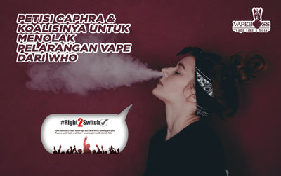 Don't let your right to choose alternatives to smoking be taken away! | #Right2Switch – Sebuah Petisi Yang Dibuat CAPHRA Beserta Koalisinya Untuk Mendesak WHO