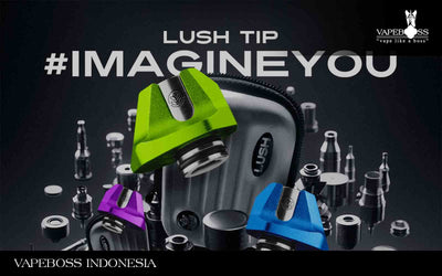 Lush Tip Telah Rilis! Drip Tip 510 Terbaru yang Wajib Dicoba