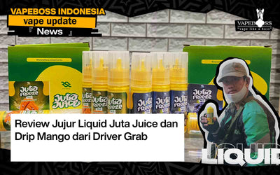 Review Jujur Liquid Juta Juice dan Drip Mango dari Driver Grab