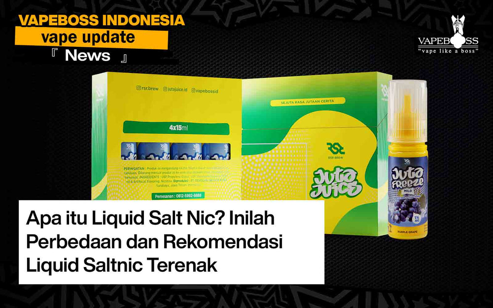 Apa itu Liquid Salt Nic? Inilah Beberapa Rekomendasinya