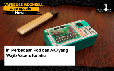 Ini Perbedaan Pod dan AIO yang Wajib Vapers Ketahui