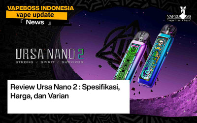 Review Ursa Nano 2 : Spesifikasi, Harga, dan Varian