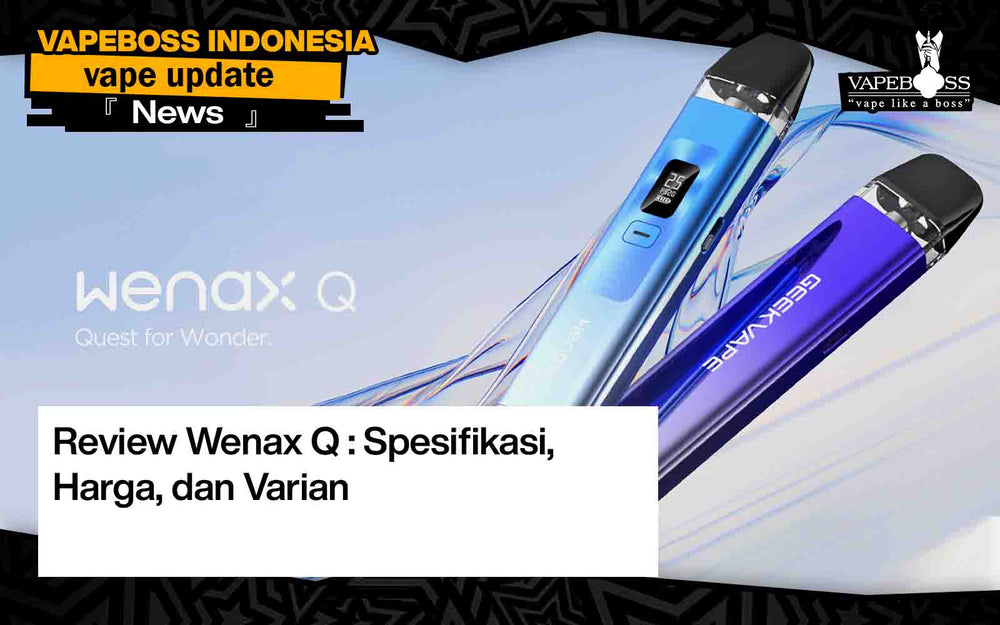 Review Wenax Q : Spesifikasi, Harga, dan Varian
