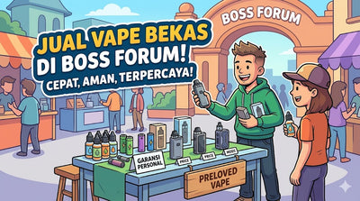 Cara Cepat Jual Vape Bekas di Boss Forum!