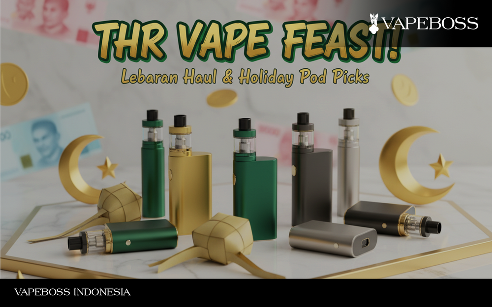 THR Cair, Ini Rekomendasi Pod Vape Ter Worth It Untuk Upgrade!