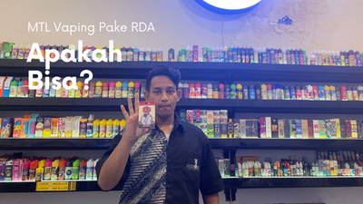 #VAPORISTALK Vol. 1 MTL Pake RDA? Bisa Gak Ya?