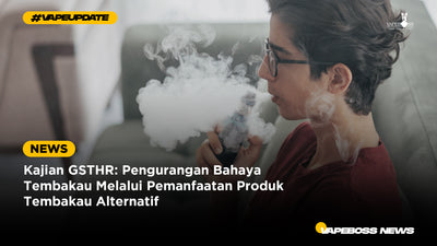 Kajian GSTHR: Pengurangan Bahaya Tembakau Melalui Pemanfaatan Produk Tembakau Alternatif