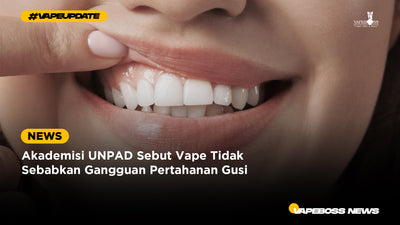 Akademisi UNPAD Sebut Vape Tidak Sebabkan Gangguan Pertahanan Gusi