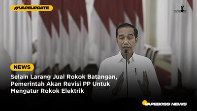 Selain Larang Jual Rokok Batangan, Pemerintah Akan Revisi PP Untuk Mengatur Rokok Elektrik