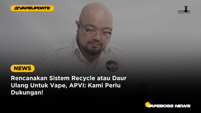 Rencanakan Sistem Recycle atau Daur Ulang Untuk Vape, APVI: Kami Perlu Dukungan!