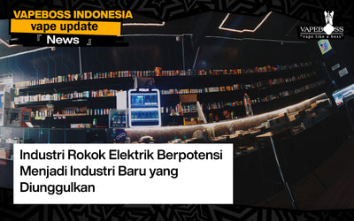 Industri Rokok Elektrik Berpotensi Menjadi Industri Baru yang Diunggulkan