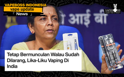 Tetap Bermunculan Walau Sudah Dilarang, Lika-Liku Vaping Di India