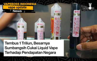 Tembus 1 Triliun, Besarnya Sumbangsih Cukai Liquid Vape Terhadap Pendapatan Negara