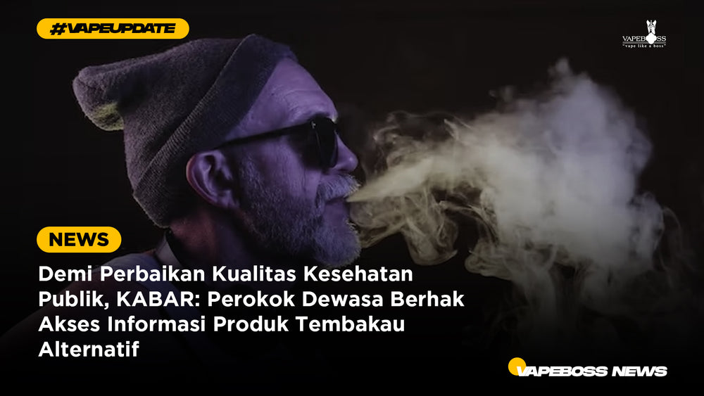 Demi Perbaikan Kualitas Kesehatan Publik, KABAR: Perokok Dewasa Berhak Akses Informasi Produk Tembakau Alternatif