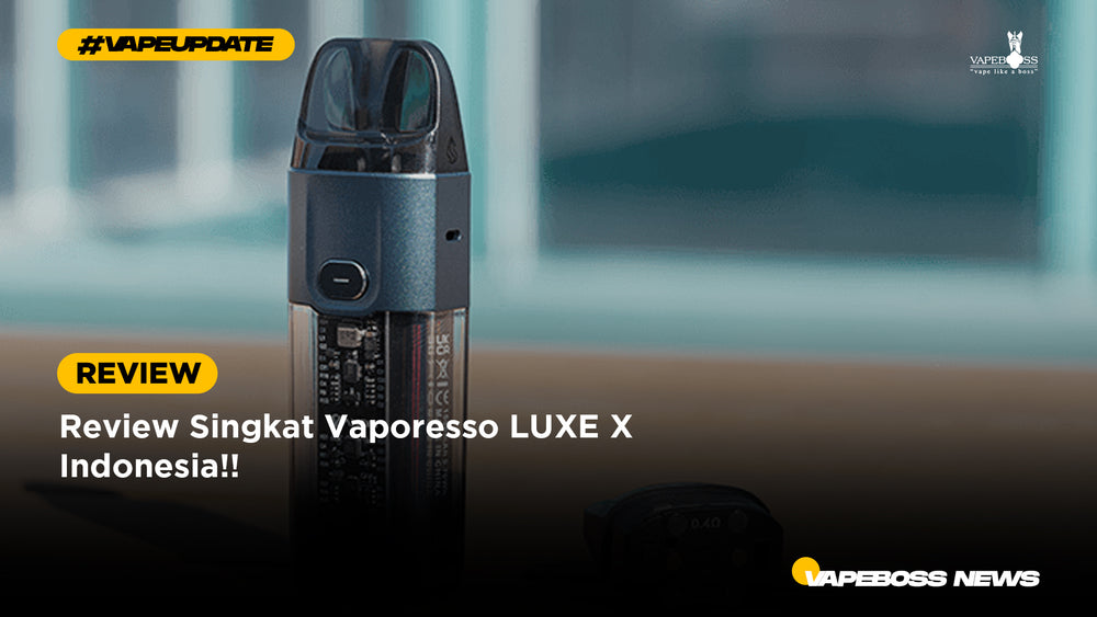 Review Vaporesso LUXE X Indonesia : Spesifikasi, Desain, dan Harga