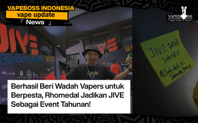 Berhasil Beri Wadah Vapers untuk Berpesta, Rhomedal Jadikan JIVE Sebagai Event Tahunan!