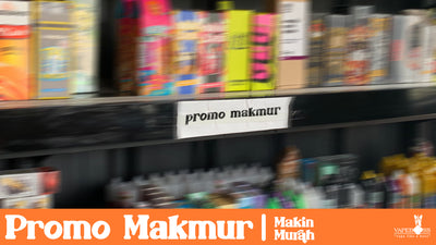 Pod Murah, Mod Murah, Liquid Murah, Disini Semua Vape Serba Murah!! - Promo Makmur by Vapeboss Indonesia
