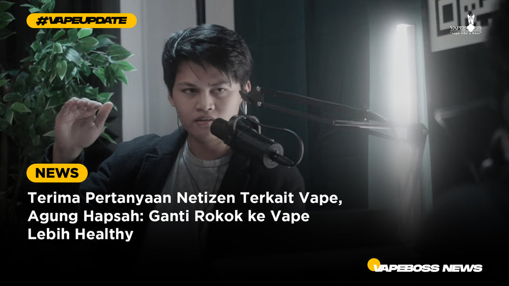 Terima Pertanyaan Netizen Terkait Vape, Agung Hapsah: Ganti Rokok ke Vape Lebih Healthy