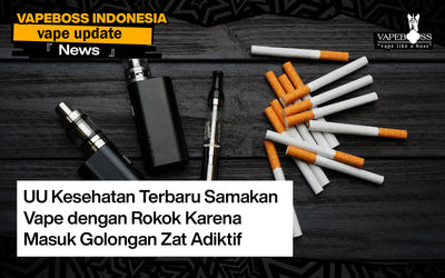 UU Kesehatan Terbaru Samakan Vape dengan Rokok Karena Masuk Golongan Zat Adiktif