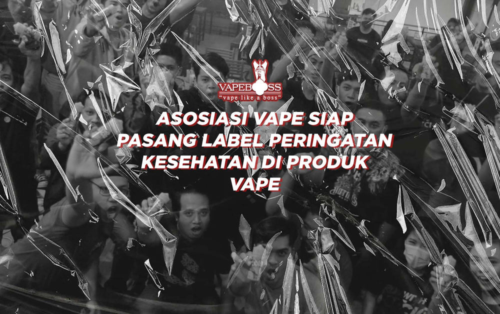 Asosiasi Vape Siap Cantumkan Label Peringatan Kesehatan Di Tiap Produk Vape