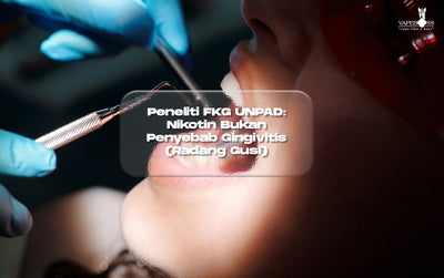 Penelitian FKG Unpad Terkait Gingivitis: Vapers Memiliki Respon Normal.