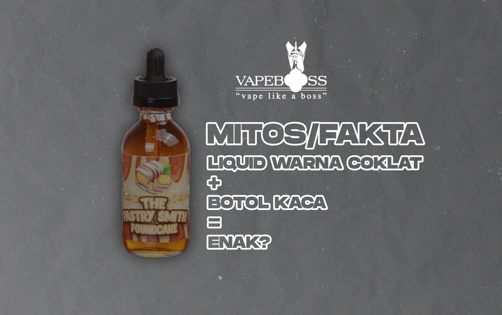 Liquid Dengan Warna Coklat dan Dibungkus Botol Kaca Lebih Enak?