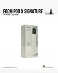 Foom Pod X Signature Series White Crystal
