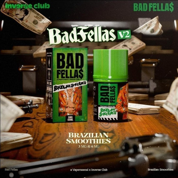 Bad Fellas V2 Brazilian Smoothies Authentic by Vaperssensi x Catta Project